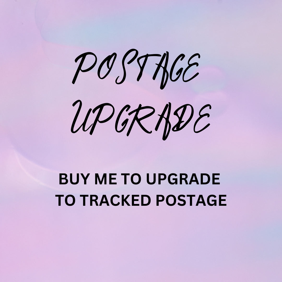 POSTAGE UPGRADE BUY ME IF YOU WISH TO UPGRADE TO TRACKED POSTAGE